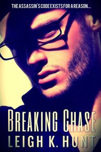 Breaking Chase - Leigh K. Hunt - Novella 2015